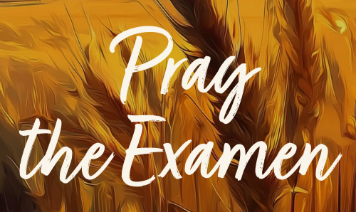 Pray the Examen